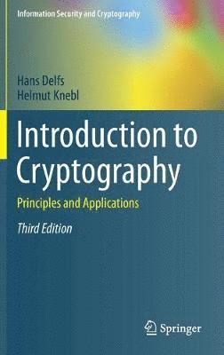 Hans Delfs, Helmut Knebl - Introduction to Cryptography, Inbunden
