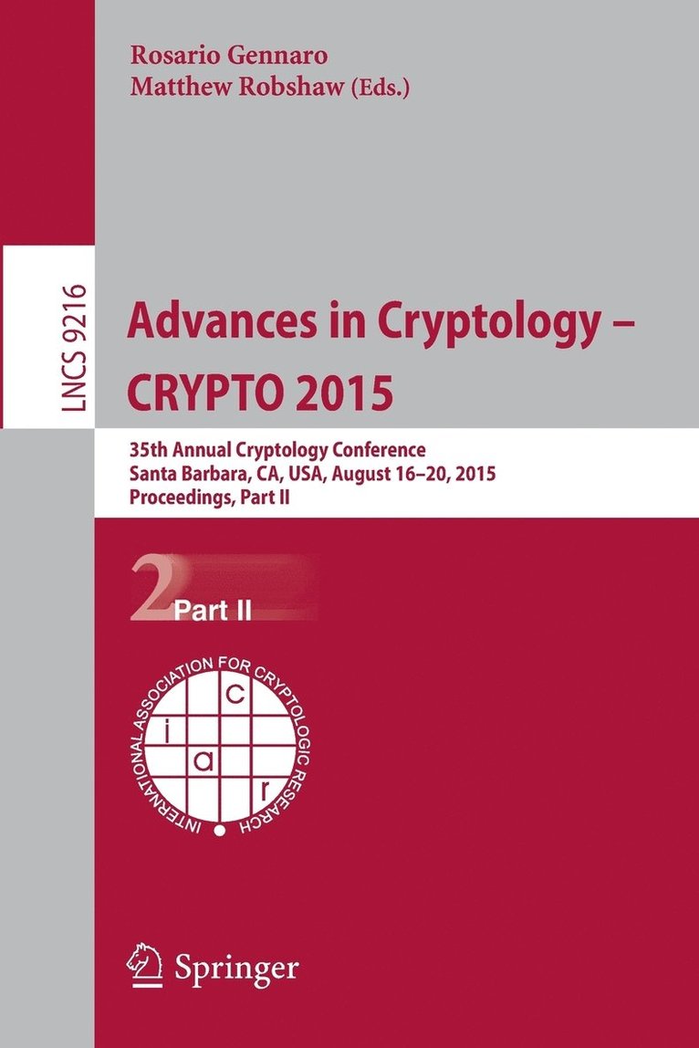 Advances in Cryptology -- CRYPTO 2015 1