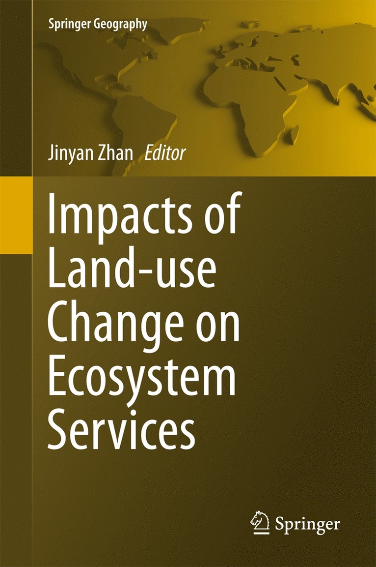Jinyan Zhan - Impacts of Land-use Change on Ecosystem Services, Inbunden