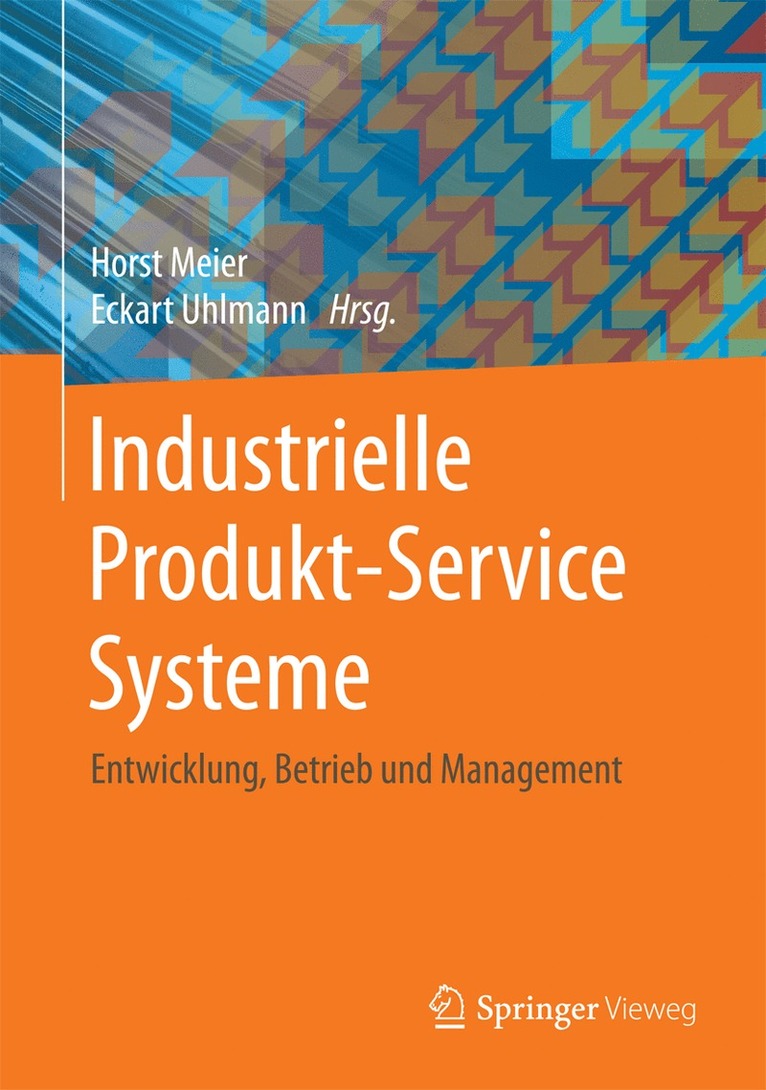Horst Meier, Eckart Uhlmann - Industrielle Produkt-Service Systeme, Inbunden