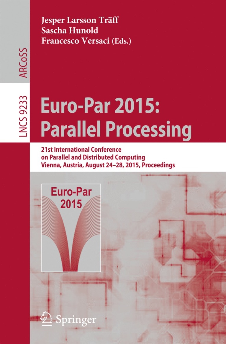 Jesper Larsson Träff, Sascha Hunold, Francesco Versaci, Jesper Larsson Traff - Euro-Par 2015: Parallel Processing, Häftad