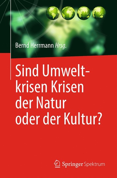 bokomslag Sind Umweltkrisen Krisen der Natur oder der Kultur?