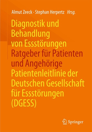Almut Zeeck, Stephan Herpertz - Diagnostik und Behandlung von Essstörungen - Ratgeber für Patienten und Angehörige, Häftad