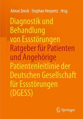 Diagnostik und Behandlung von Essstrungen - Ratgeber fr Patienten und Angehrige 1