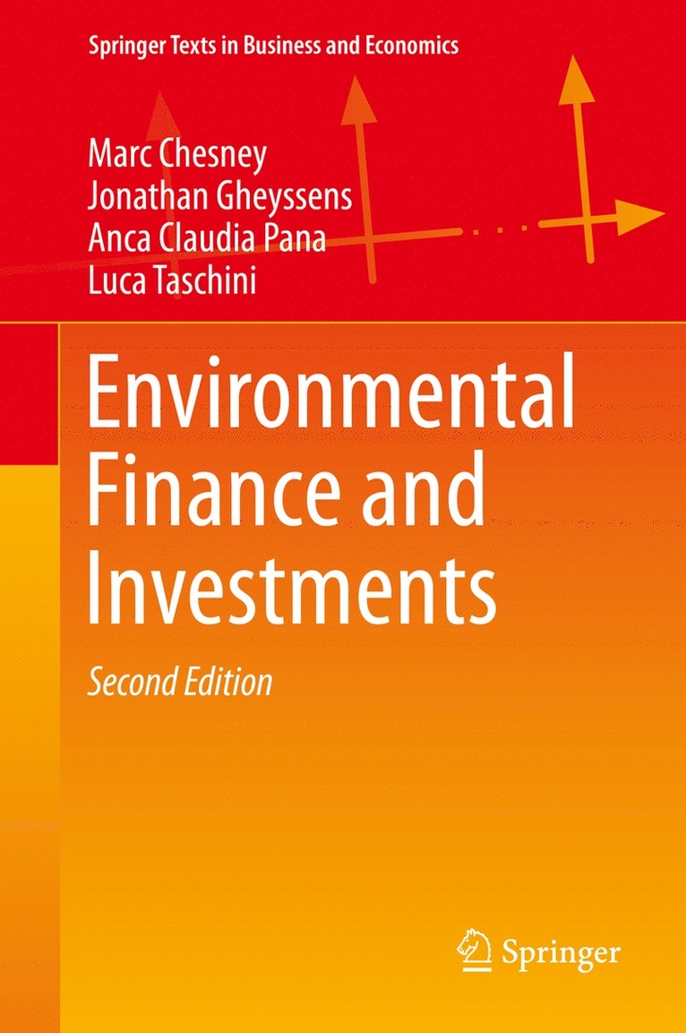 Marc Chesney, Jonathan Gheyssens, Anca Claudia Pana, Luca Taschini - Environmental Finance and Investments, Inbunden