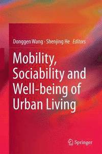 bokomslag Mobility, Sociability and Well-being of Urban Living
