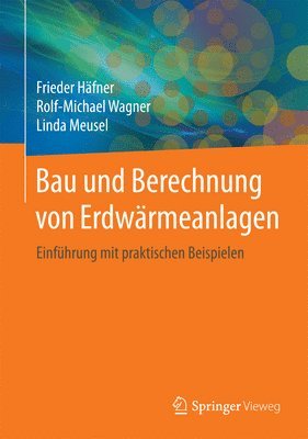 bokomslag Bau und Berechnung von Erdwrmeanlagen