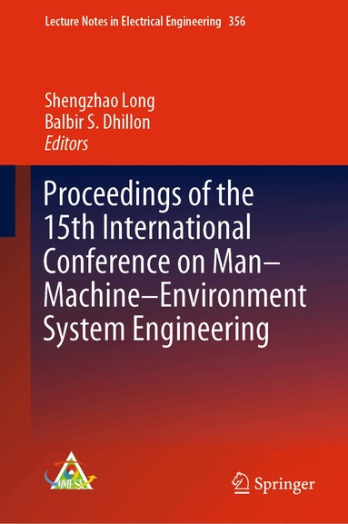 Shengzhao Long, Balbir S. Dhillon - Proceedings of the 15th International Conference on Man–Machine–Environment System Engineering, Inbunden