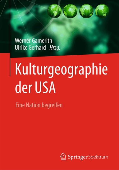 Werner Gamerith, Ulrike Gerhard - Kulturgeographie der USA, Inbunden