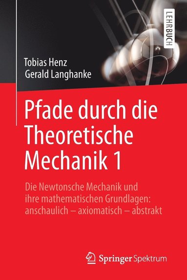 bokomslag Pfade durch die Theoretische Mechanik 1