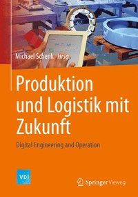bokomslag Produktion und Logistik mit Zukunft