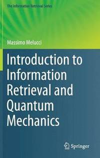 bokomslag Introduction to Information Retrieval and Quantum Mechanics