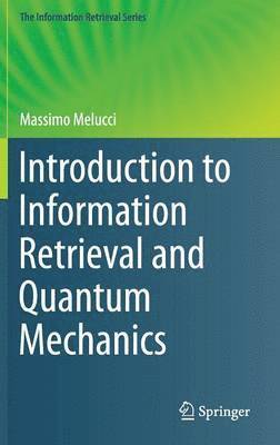 bokomslag Introduction to Information Retrieval and Quantum Mechanics