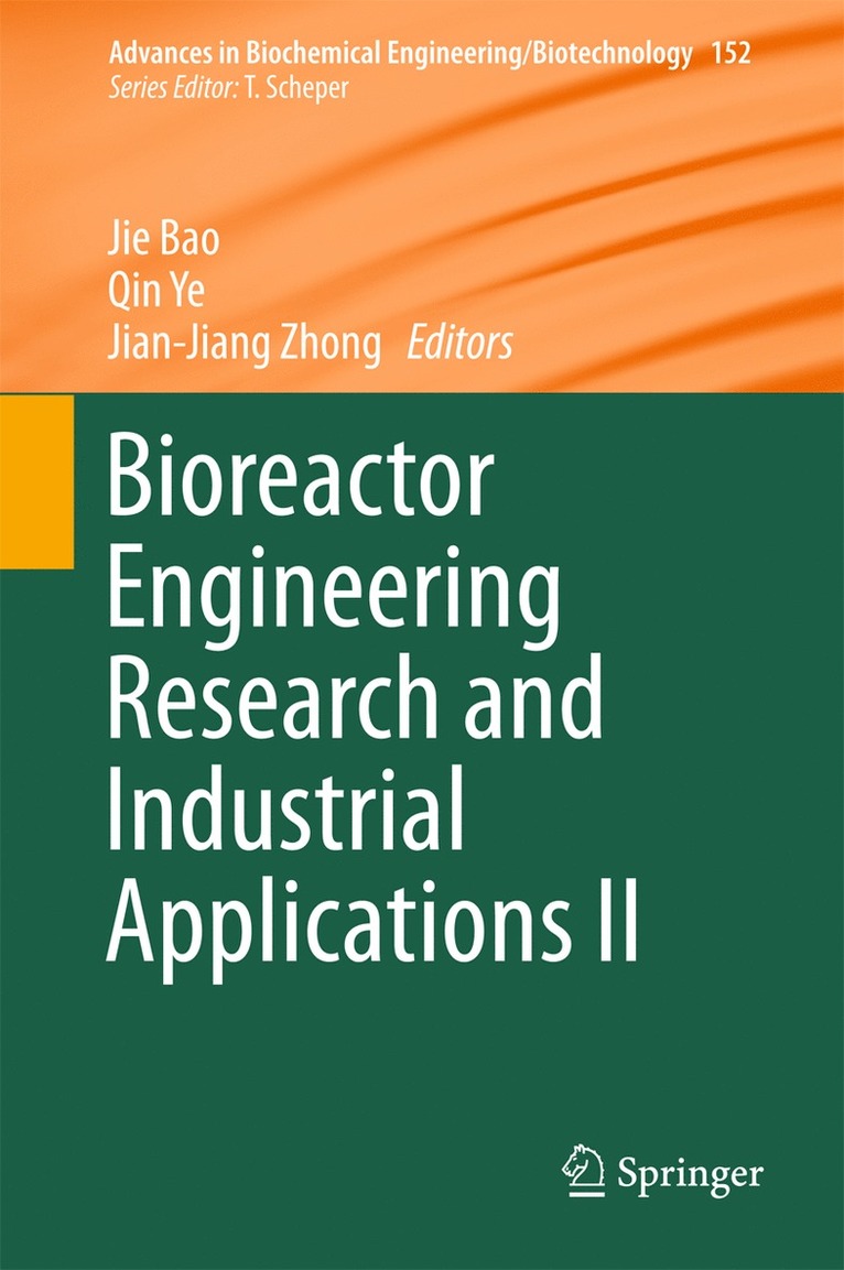 Jie Bao, Qin Ye, Jian-Jiang Zhong - Bioreactor Engineering Research and Industrial Applications II, Inbunden
