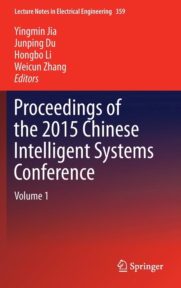 Proceedings of the 2015 Chinese Intelligent Systems Conference 1