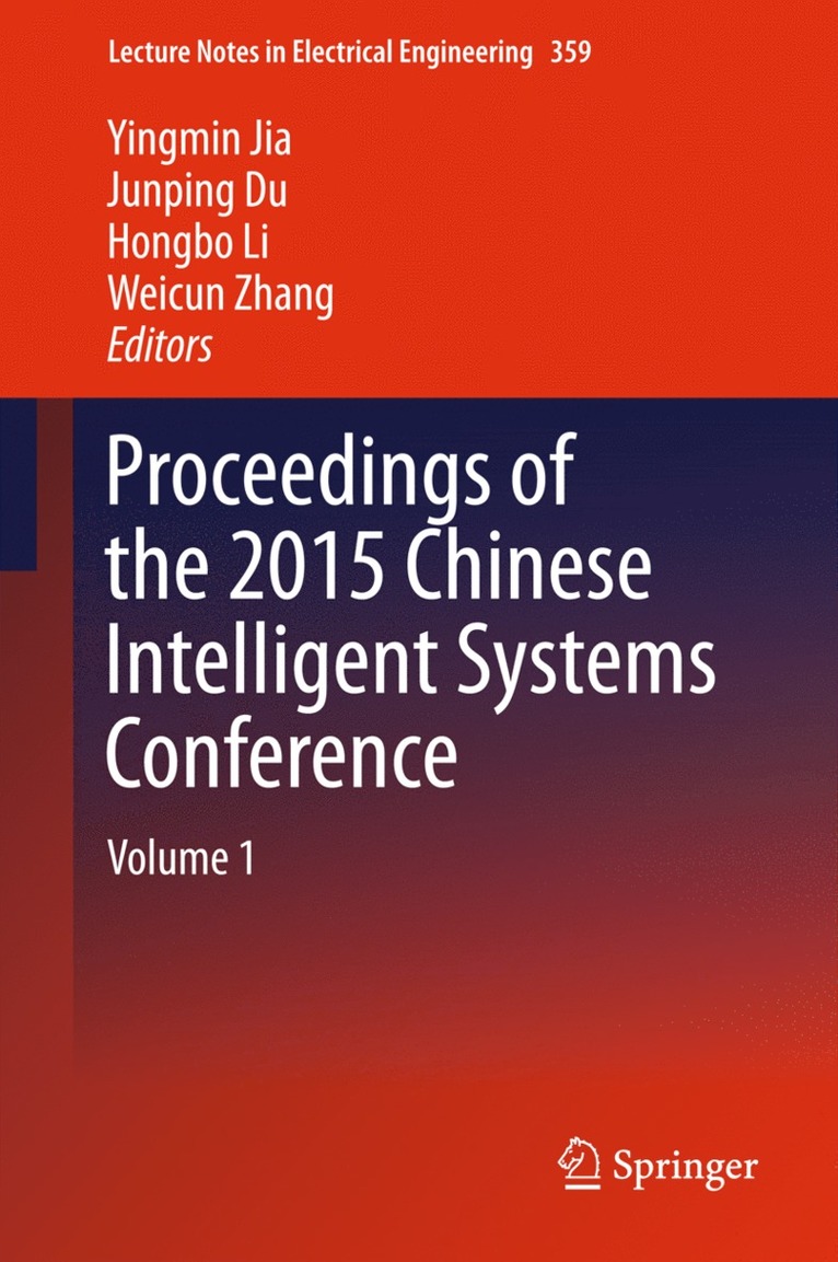 Proceedings of the 2015 Chinese Intelligent Systems Conference 1