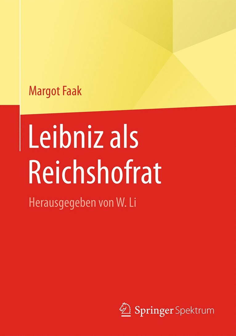 Margot Faak, Wenchao Li - Leibniz als Reichshofrat, Häftad