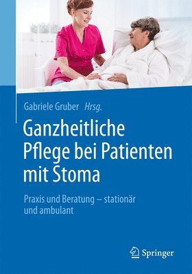 bokomslag Ganzheitliche Pflege bei Patienten mit Stoma