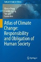 bokomslag Atlas of Climate Change: Responsibility and Obligation of Human Society