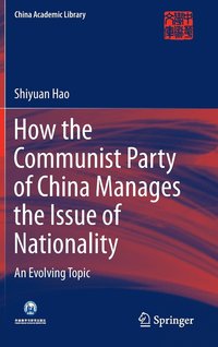 bokomslag How the Communist Party of China Manages the Issue of Nationality