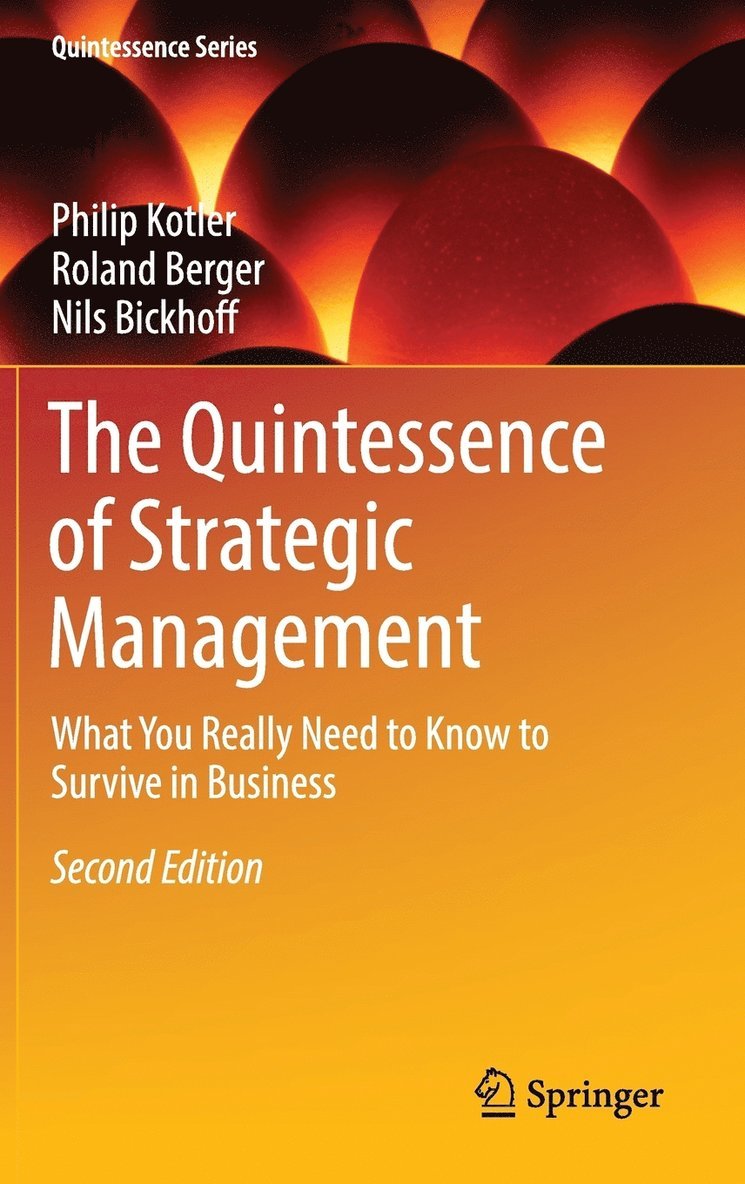 The Quintessence of Strategic Management 1