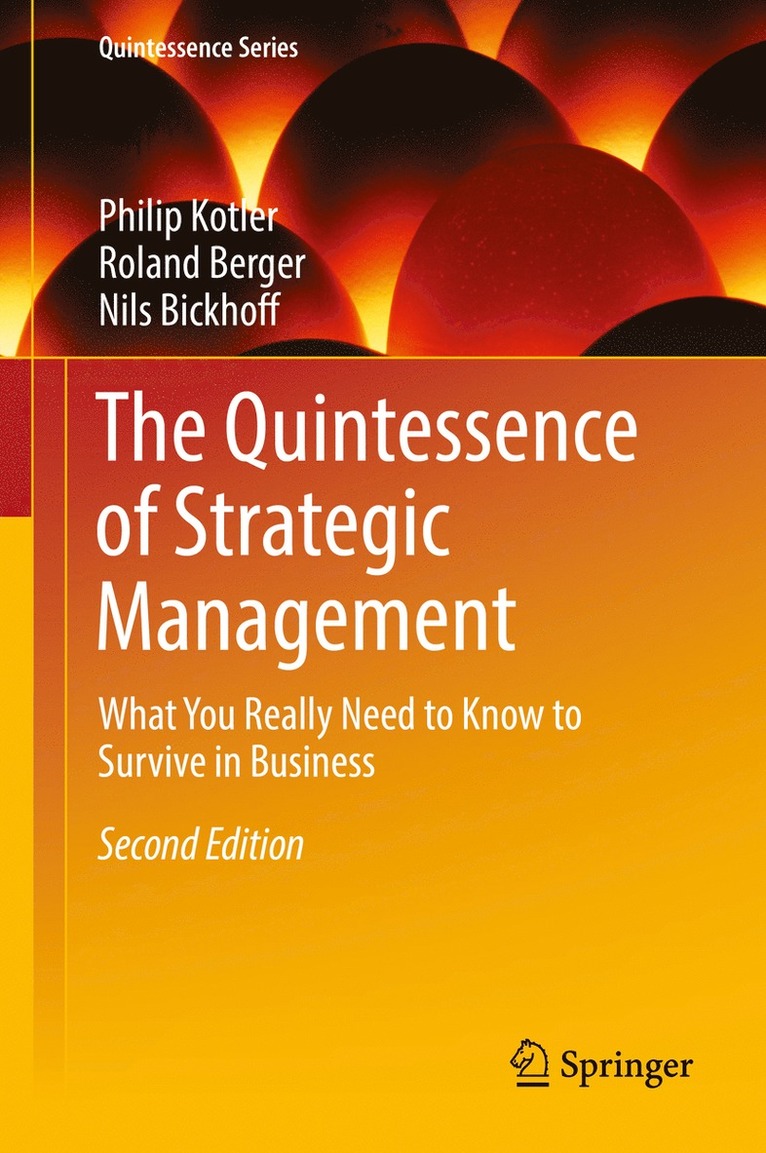Philip Kotler, Roland Berger, Nils Bickhoff - Quintessence of Strategic Management, Inbunden