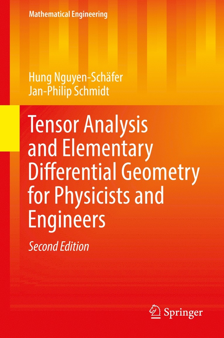 Tensor Analysis and Elementary Differential Geometry for Physicists and Engineers 1