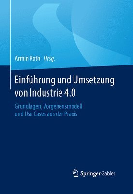 bokomslag Einfhrung und Umsetzung von Industrie 4.0