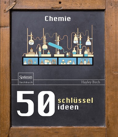 Hayley Birch - 50 Schlüsselideen Chemie, Inbunden