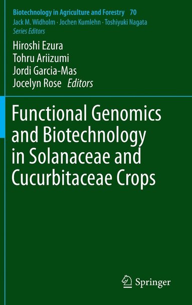 bokomslag Functional Genomics and Biotechnology in Solanaceae and Cucurbitaceae Crops