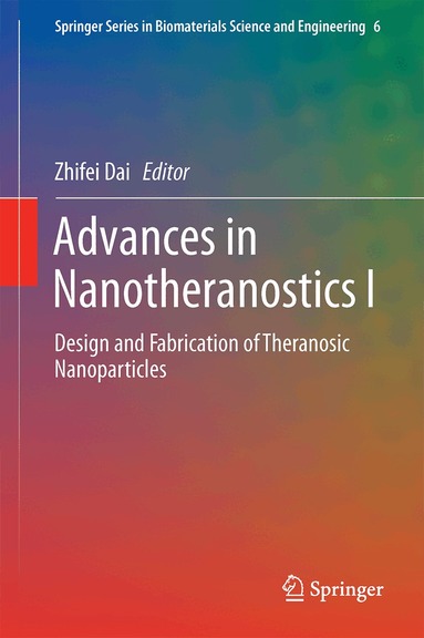 Zhifei Dai - Advances in Nanotheranostics I, Inbunden