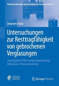bokomslag Untersuchungen zur Resttragfähigkeit von gebrochenen Verglasungen