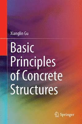 bokomslag Basic Principles of Concrete Structures