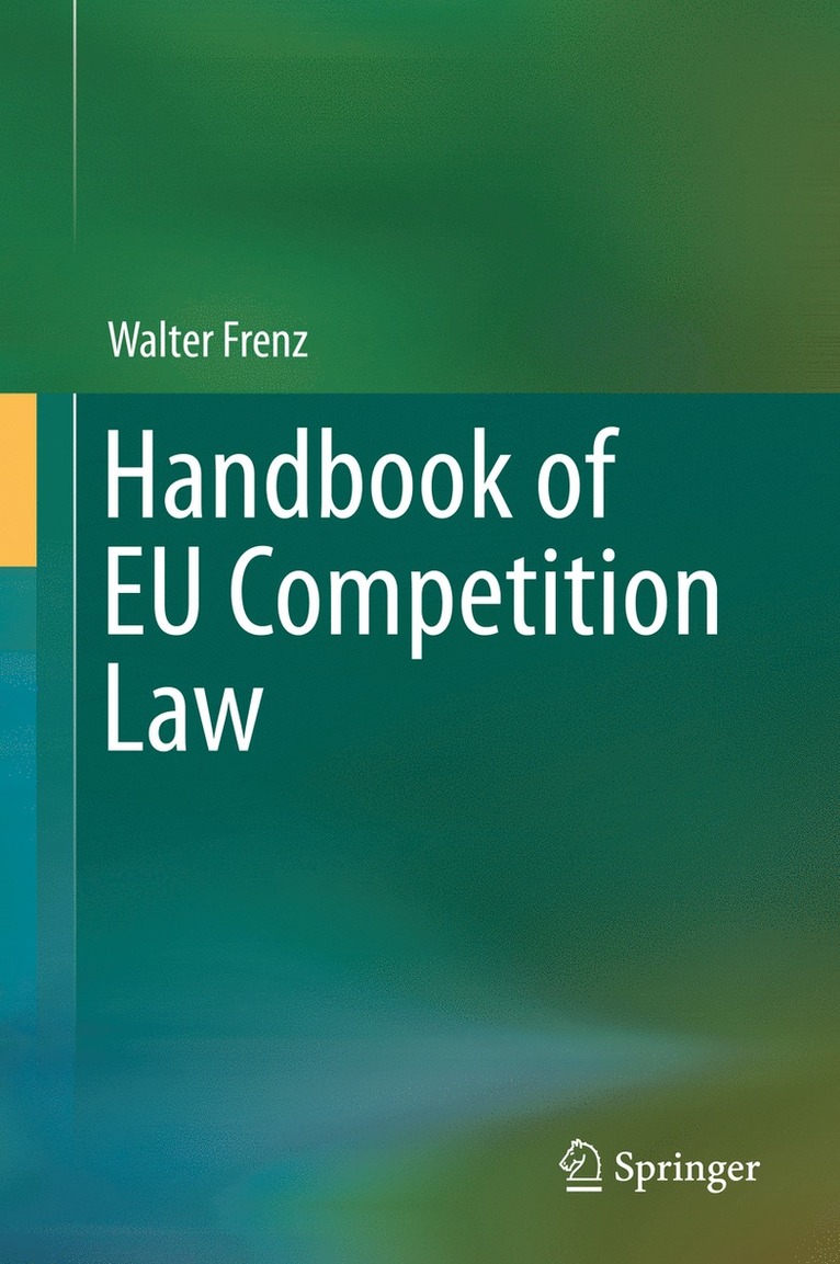 Walter Frenz - Handbook of EU Competition Law, Inbunden