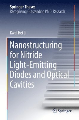 bokomslag Nanostructuring for Nitride Light-Emitting Diodes and Optical Cavities