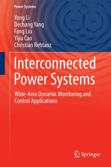 Yong Li, Dechang Yang, Fang Liu, Yijia Cao, Christian Rehtanz - Interconnected Power Systems, Inbunden