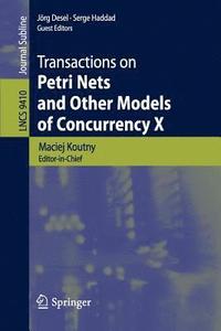 bokomslag Transactions on Petri Nets and Other Models of Concurrency X
