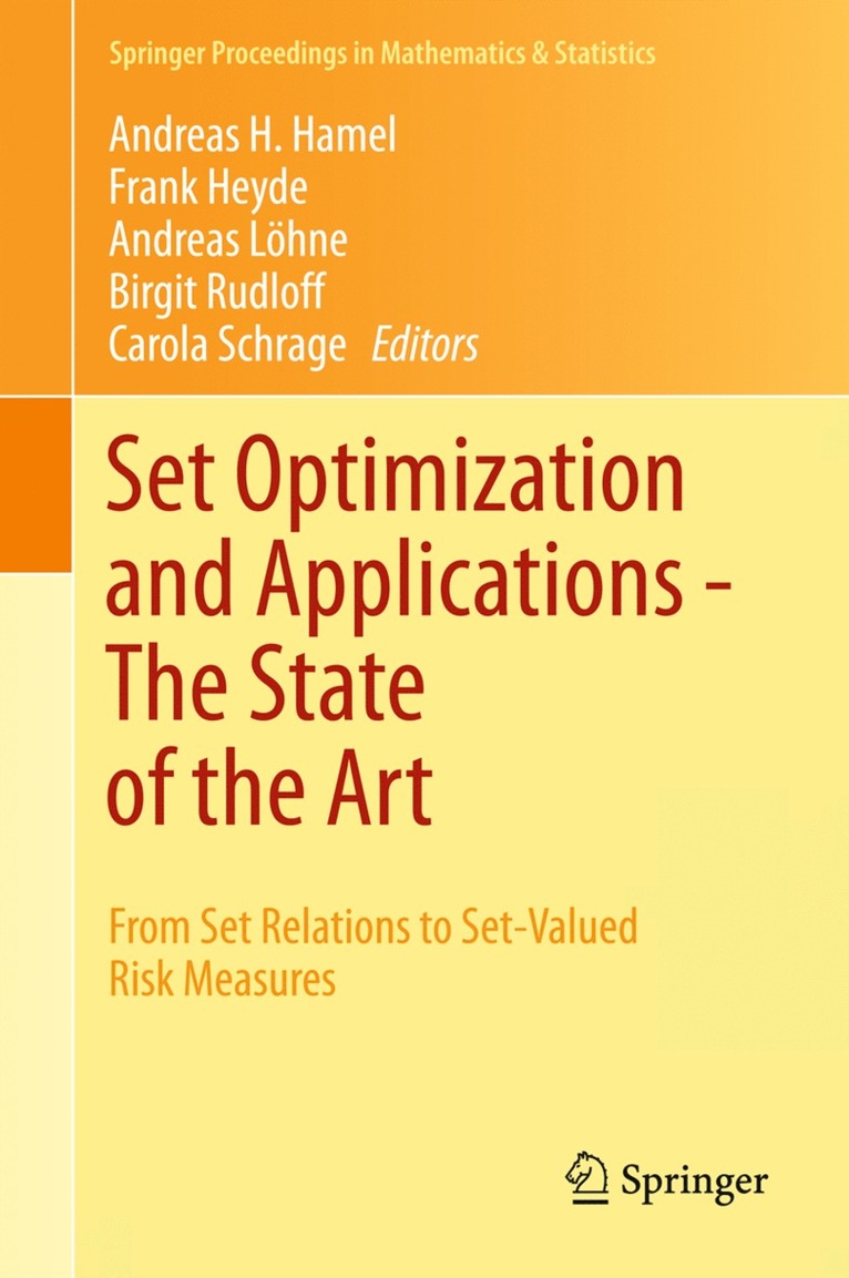 Andreas H Hamel, Frank Heyde, Andreas Löhne, Birgit Rudloff, Carola Schrage, Andreas H. Hamel - Set Optimization and Applications - The State of the Art, Inbunden