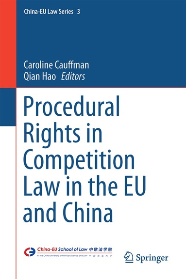 Caroline Cauffman, Qian Hao - Procedural Rights in Competition Law in the EU and China, Inbunden
