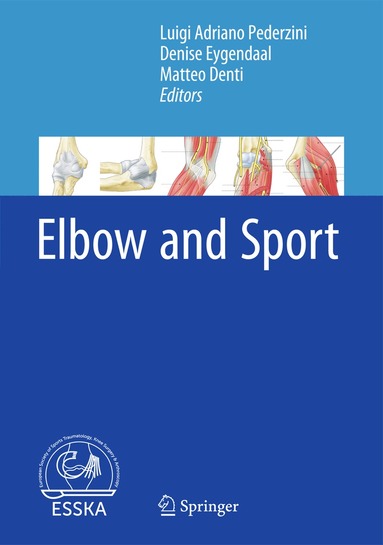 Luigi Adriano Pederzini, Denise Eygendaal, Matteo Denti - Elbow and Sport, Inbunden