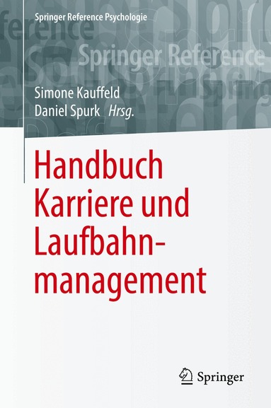 Simone Kauffeld, Daniel Spurk - Handbuch Karriere und Laufbahnmanagement, Inbunden