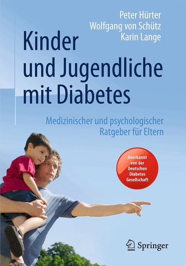 Peter Hürter, Wolfgang von Schütz, Karin Lange - Kinder und Jugendliche mit Diabetes, Inbunden