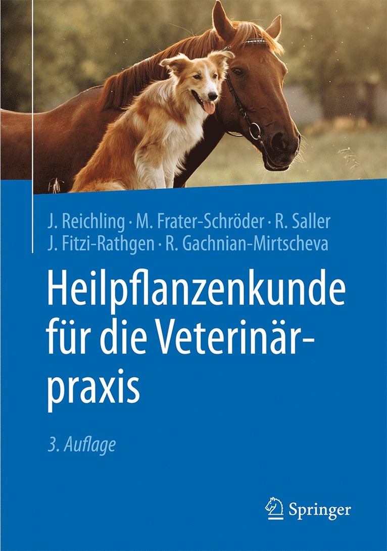 Jürgen Reichling, Marijke Frater-Schröder, Reinhard Saller, Julika Fitzi-Rathgen, Rosa Gachnian-Mirtscheva - Heilpflanzenkunde für die Veterinärpraxis, Inbunden