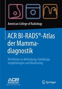 bokomslag ACR BI-RADS¿-Atlas der Mammadiagnostik