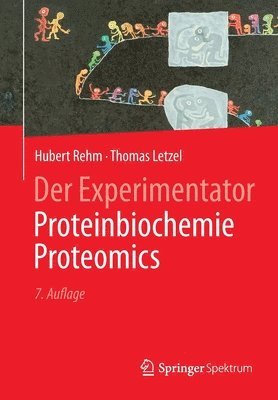 bokomslag Der Experimentator: Proteinbiochemie/Proteomics