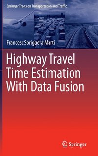 bokomslag Highway Travel Time Estimation With Data Fusion