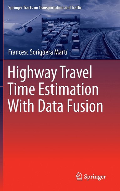 bokomslag Highway Travel Time Estimation With Data Fusion