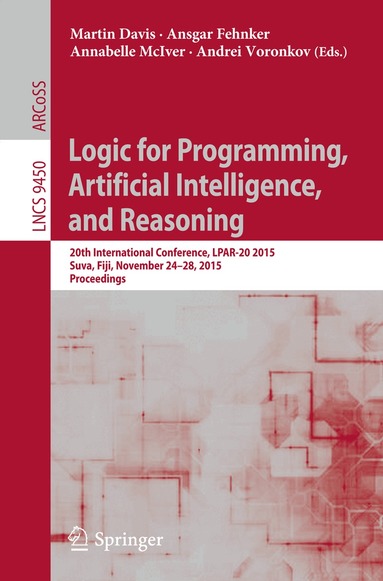 Martin Davis, Ansgar Fehnker, Annabelle McIver, Andrei Voronkov - Logic for Programming, Artificial Intelligence, and Reasoning, Häftad