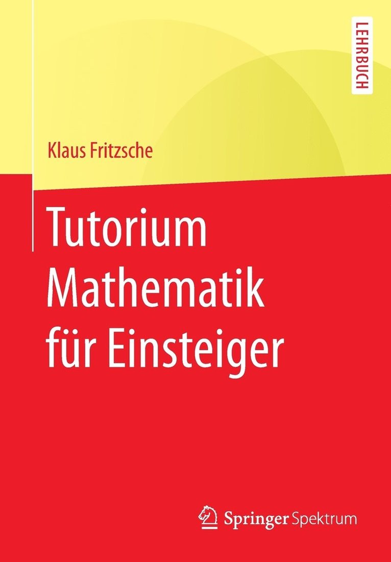 Klaus Fritzsche - Tutorium Mathematik für Einsteiger, Häftad
