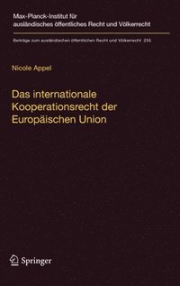 bokomslag Das internationale Kooperationsrecht der Europischen Union